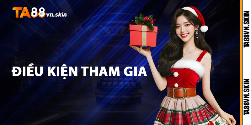Khuyến mãi TA88 – Trải nghiệm chơi game thêm bùng nổ 2 Điều kiện tham gia